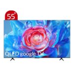 تلویزیون QLED UHD 4K هوشمند google TV تی سی ال مدل C655 سایز 55 اینچ