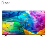 تلویزیون هوشمند 4K TV تی سی ال مدل P655 سایز 55 اینچ